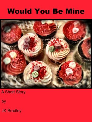 cover image of Would You Be Mine